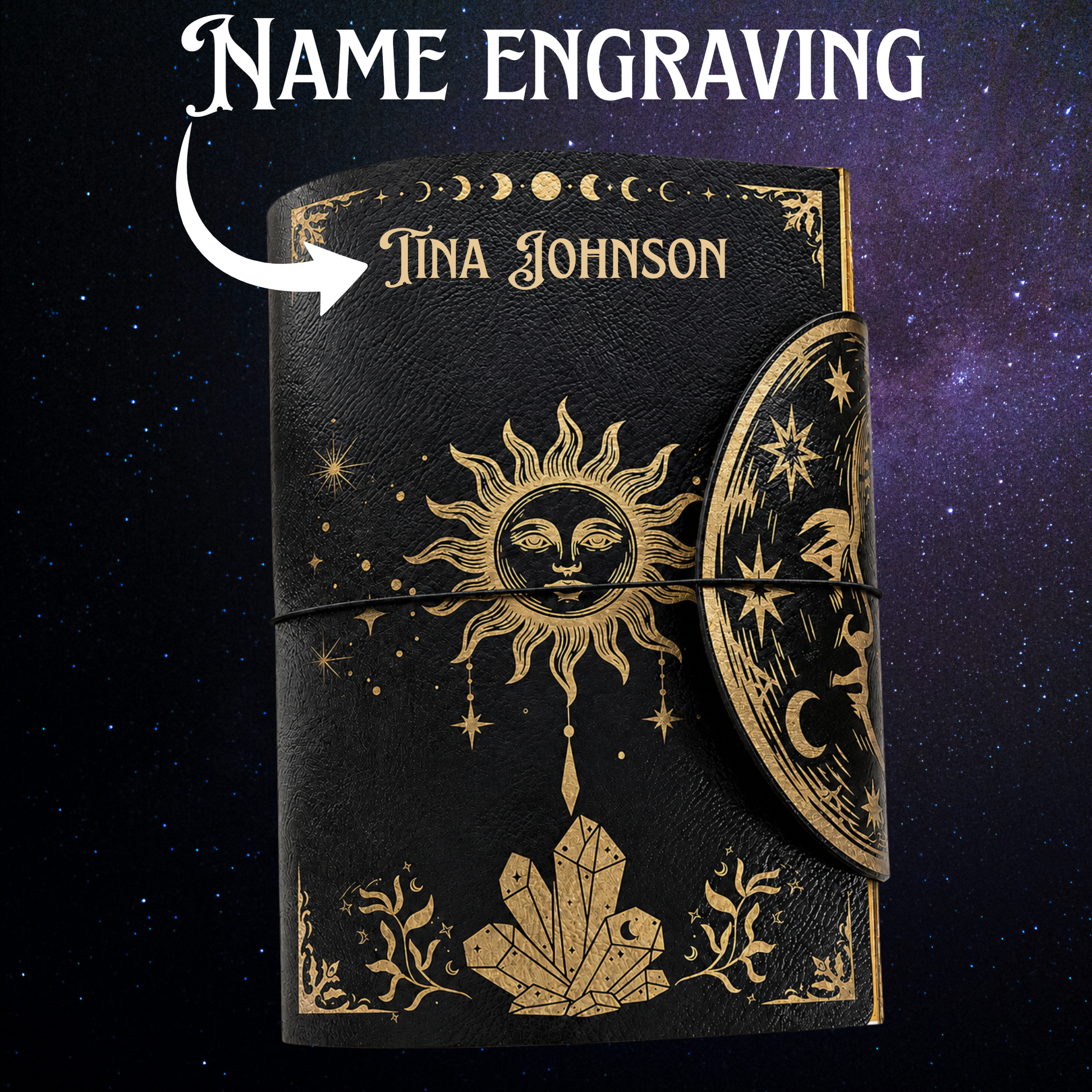 A personalized name black leather journal with gold celestial engravings, including a sun face, moon phases, stars, and a crystal cluster, shown on a starry space background
